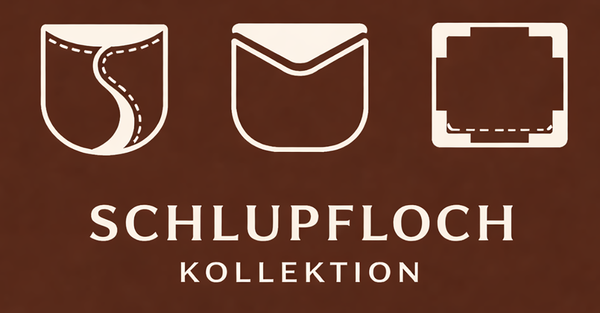 Schlupfloch Kollektion